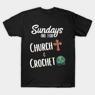 Crochet and Church | Knitting Religion Gift Idea T-Shirt